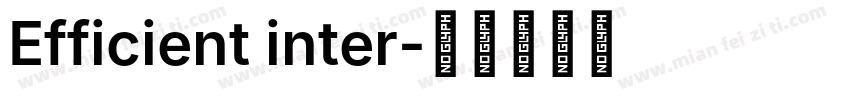Efficient inter字体转换